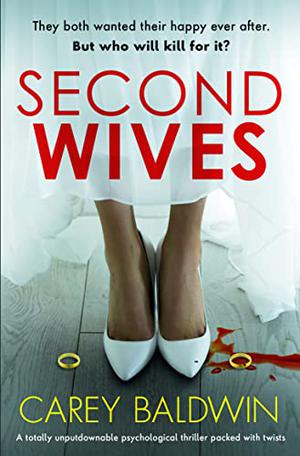Second Wives by Carey Baldwin