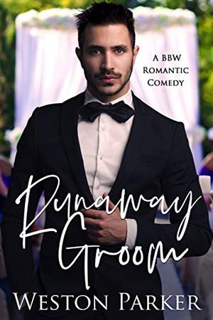 Runaway Groom by Weston Parker