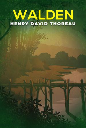 Walden: The Original 1854 Edition by Henry David Thoreau