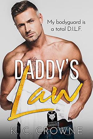 Daddy's Law by K.C. Crowne