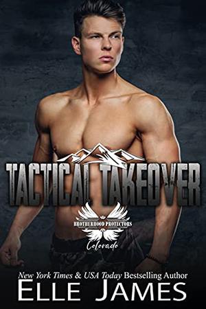 Tactical Takeover by Elle James