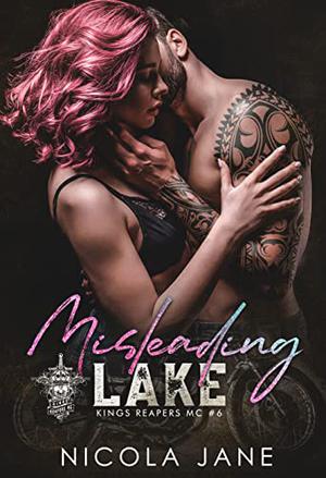Misleading Lake (Kings Reapers MC #6)
