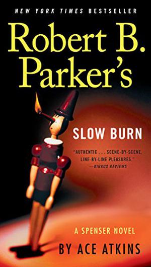 Robert B. Parker's Slow Burn (Spenser #44)