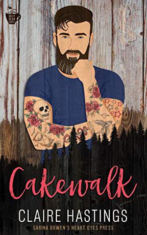 Cakewalk by Claire Hastings