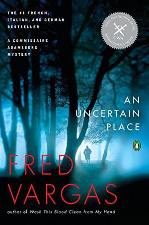 An Uncertain Place (Commissaire Adamsberg #8)