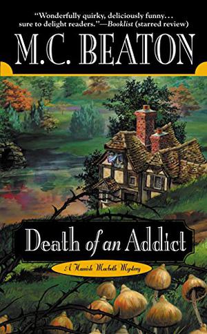 Death of an Addict (Hamish Macbeth #15)