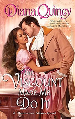 The Viscount Made Me Do It (Clandestine Affairs #2)