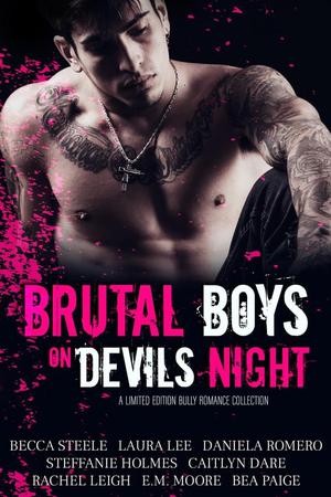 Brutal Boys on Devils Night by Daniela Romero, Becca Steele, Laura Lee