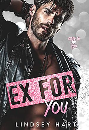 Ex for You (Fated to Love You #2)