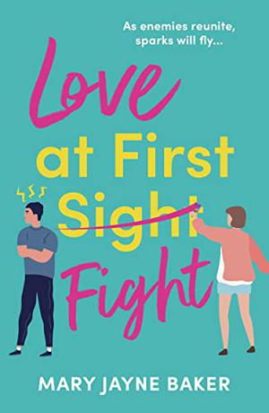 Love at First Fight by Mary Jayne Baker