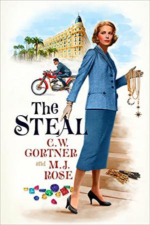 The Steal by C.W. Gortner, M.J. Rose