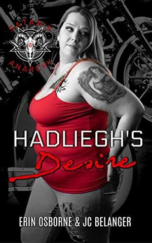 Hadliegh's Desire (Satan's Anarchy MC #2)