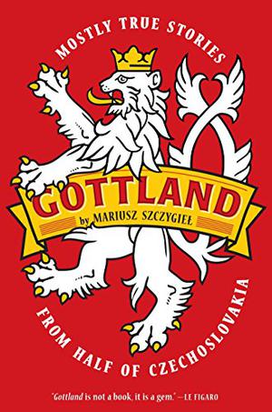 Gottland by Mariusz Szczygieł