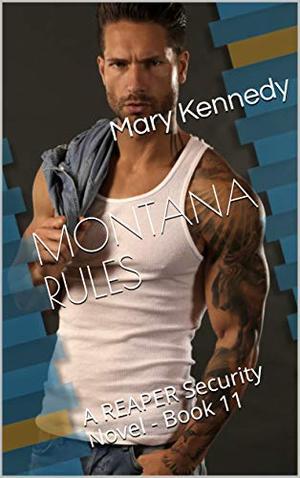 Montana Rules (REAPER Security #11)