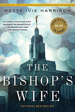 The Bishop’s Wife by Mette Ivie Harrison