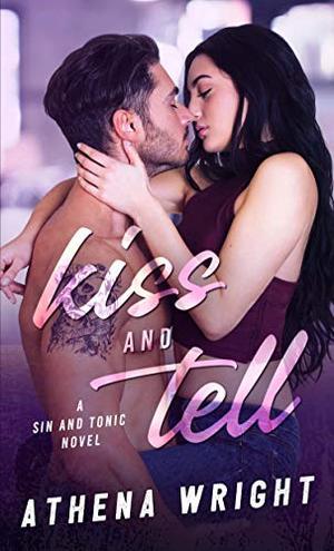 Kiss and Tell (Sin and Tonic #1)