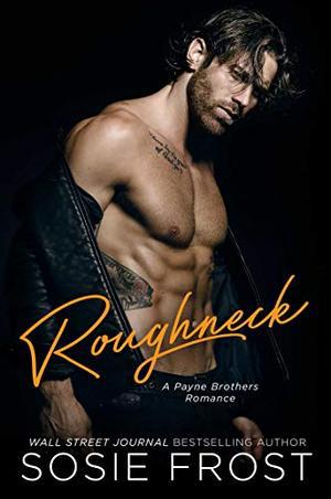 Roughneck (Payne Brothers #5)