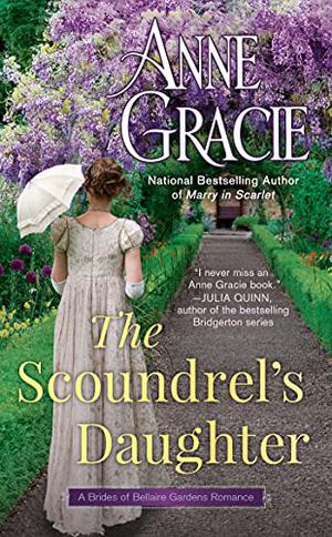 The Scoundrel's Daughter by Anne Gracie