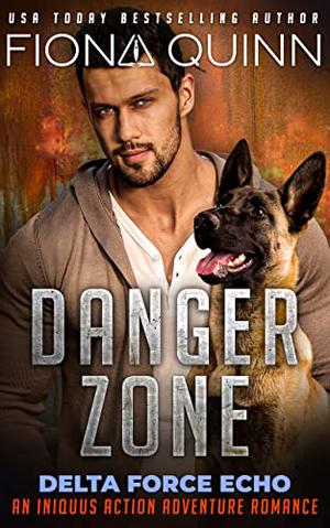 Danger Zone (Delta Force Echo #2)