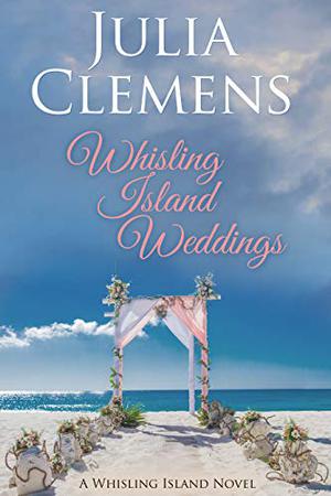 Whisling Island Weddings (Whisling Island #7)