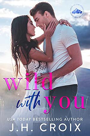 Wild With You (Light My Fire #1)