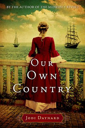 Our Own Country by Jodi Daynard