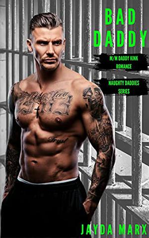 Bad Daddy (Naughty Daddies #3)