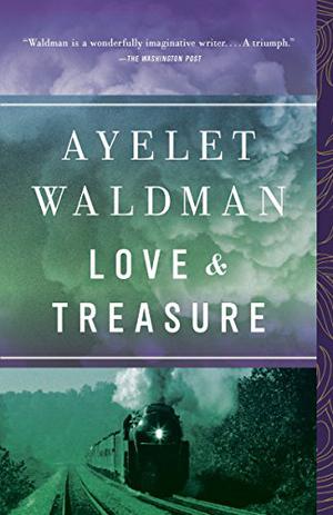Love & Treasure by Ayelet Waldman
