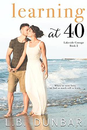 Learning at 40 (Lakeside Cottage #2)
