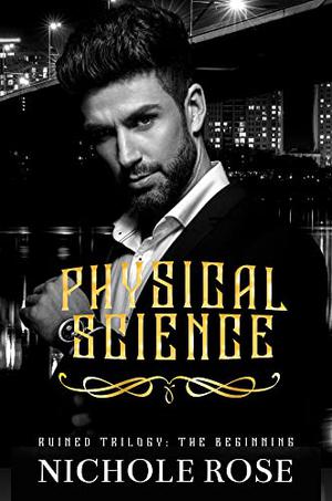 Physical Science by Nichole Rose