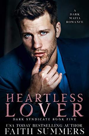Heartless Lover by Faith Summers, Khardine Gray