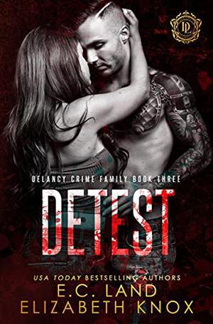 Detest by E.C. Land, Elizabeth Knox