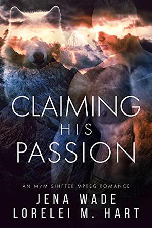 Claiming His Passion (Northbay Pack #4)