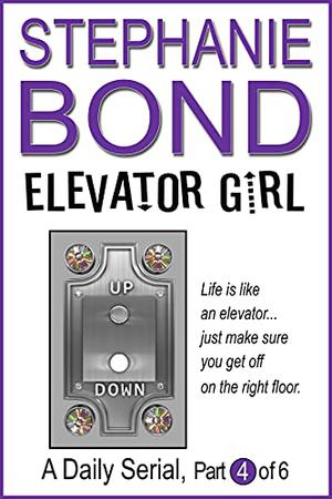 Elevator Girl: part 4 of 6 (Elevator Girl #4)