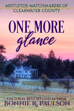 One More Glance (Mistletoe Matchmakers of Clearwater County #4)