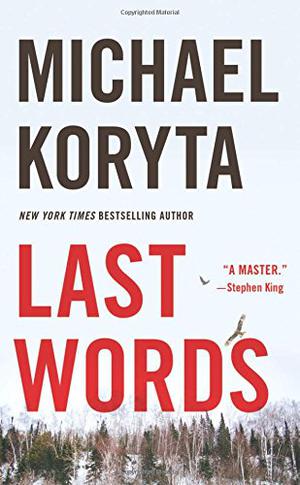 Last Words by Michael Koryta, Stefan Lux