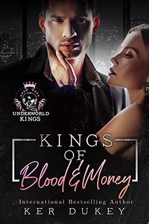 Kings of Blood and Money (Underworld Kings #4)