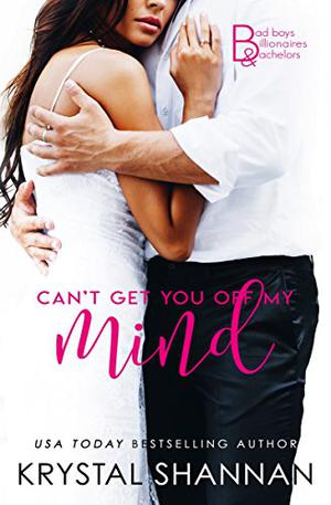 Can't Get You Off My Mind by Emma Roman