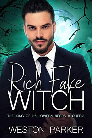 Rich Fake Witch by Weston Parker