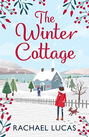 The Winter Cottage by Rachael Lucas