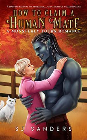 How to Claim a Human Mate (Monsterly Yours #6)