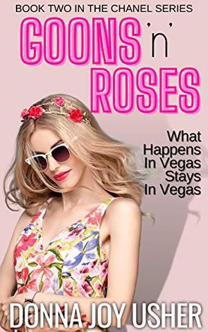 Goons 'n' Roses by Donna Joy Usher