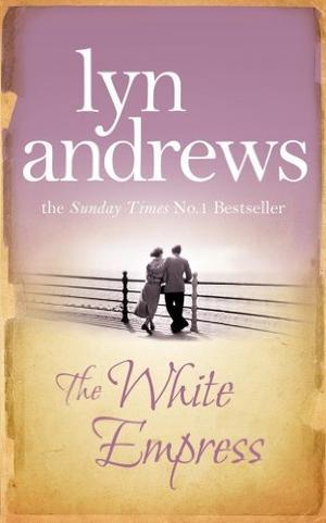 The White Empress by Lyn Andrews