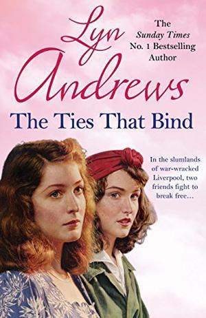 The Ties that Bind by Lyn Andrews