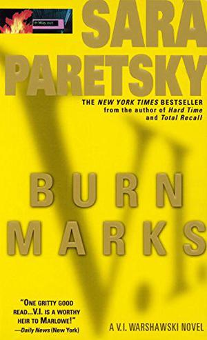 Burn Marks (V.I. Warshawski #6)