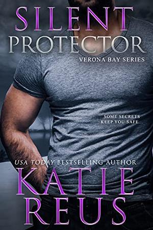 Silent Protector by Katie Reus