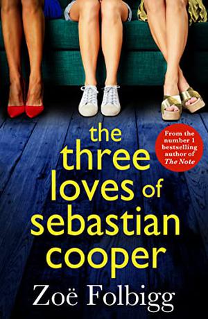 The Three Loves of Sebastian Cooper by Zoe Folbigg
