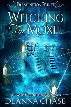 Witching For Moxie (Premonition Pointe #5)