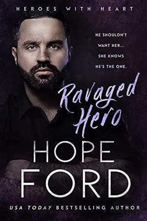 Ravaged Hero by Hope Ford