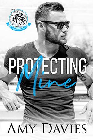 Protecting Mine (Unforgiven Riders MC #2)